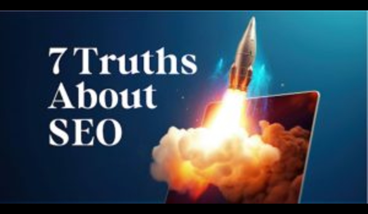 7 Truths About SEO That Every Marketer Should Know