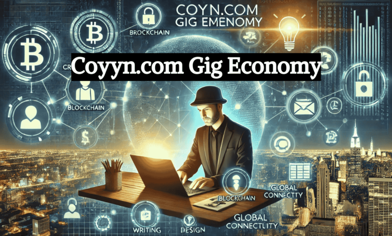 The coyyn.com gig economy Revolutionizing Work on Coyyn.com